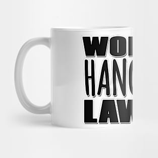 World's Hangriest Lawyer Mug